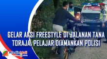Gelar Aksi Freestyle di Jalanan Tana Toraja, Pelajar Diamankan Polisi