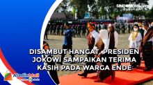 Disambut Hangat, Presiden Jokowi Sampaikan Terima Kasih pada Warga Ende