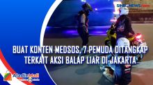 Buat Konten Medsos, 7 Pemuda Ditangkap Terkait Aksi Balap Liar di Jakarta