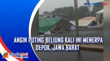 Angin Puting Beliung Kali ini Menerpa Depok, Jawa Barat