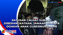 Ratusan Calhaj Subang Diberangkatkan, Jamaah Diminta Doakan Anak Gubernur Jabar