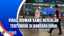 Viral, Ridwan Kamil Berjalan Tertunduk di Bandara Doha