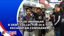Polisi Amankan 8 Debt Collector di 6 Titik Kecamatan Cengkareng