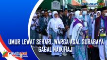 Umur Lewat Sehari, Warga asal Surabaya Gagal Naik Haji