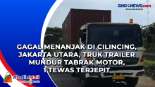 Gagal Menanjak di Cilincing, Jakarta Utara, Truk Trailer Mundur Tabrak Motor, 1 Tewas Terjepit