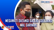 Megawati Datangi Galeri Soekarno Mal Sarinah