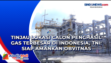Tinjau Lokasi Calon Penghasil Gas Terbesar di Indonesia, TNI: Siap Amankan Obvitnas
