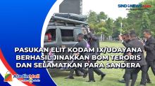 Pasukan Elit Kodam IX/Udayana Berhasil Jinakkan Bom Teroris dan Selamatkan para Sandera