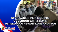 Stok Vaksin PMK Menipis, Gubernur Jatim Jamin Persediaan Hewan Kurban Aman