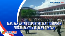 Tawuran Antar Suporter Saat Turnamen Futsal Banyumas Jawa Tengah