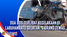 Dua Bus Terlibat Kecelakaan di Labuhanbatu Selatan, 3 Orang Tewas