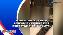 Menghilangkan Baju, Perempuan di Makassar Dikeroyok di Kamar Hotel