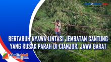 Bertaruh Nyawa Lintasi Jembatan Gantung yang Rusak Parah di Cianjur, Jawa Barat