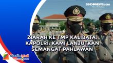 Ziarah ke TMP Kalibata, Kapolri: Kami Lanjutkan Semangat Pahlawan