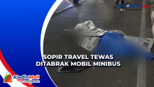 Sopir Travel Tewas Ditabrak Mobil Minibus