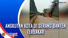 Angkutan Kota di Serang Banten Terbakar