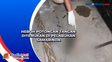 Heboh Potongan Tangan Ditemukan di Pelabuhan Samarinda