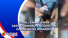 Viral, Emak-emak Jadi Korban Pencopetan di Pasar 45 Manado