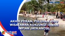 Akhir Pekan, Puluhan Ribu Wisatawan Kunjungi Taman Impian Jaya Ancol