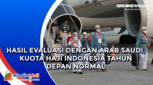 Hasil Evaluasi dengan Arab Saudi, Kuota Haji Indonesia Tahun Depan Normal