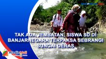 Tak Ada jembatan, Siswa SD di Banjarnegara Terpaksa Sebrangi Sungai Deras