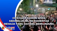 Citayam Fashion Week Membeludak, Ini Komentar Remaja yang datang Berkunjung