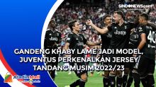 Gandeng Khaby Lame Jadi Model, Juventus Perkenalkan Jersey Tandang Musim 2022/23