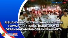 Ribuan Warga Jatinegara Ramaikan Pawai Obor Tahun Baru Islam di Depan Makam Pangeran Jayakarta