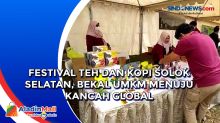 Festival Teh dan Kopi Solok Selatan, Bekal UMKM Menuju Kancah Global