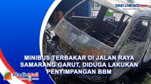 Minibus Terbakar di Jalan Raya Samarang Garut, Diduga Lakukan Penyimpangan BBM