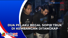 Dua Pelaku Begal Sopir Truk di Kembangan Ditangkap