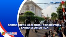 Brimob Sterilisasi Rumah Pribadi Ferdy Sambo di Duren Tiga