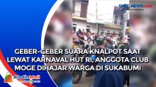 Geber-Geber Suara Knalpot saat Lewat Karnaval HUT RI, Anggota Club Moge Dihajar Warga di Sukabumi