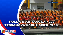 Polda Riau Tangkap 228 Tersangka Kasus Perjudian
