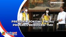 Presiden Jokowi Tinjau Progres Renovasi TMII