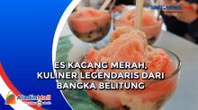 Es Kacang Merah, Kuliner Legendaris dari Bangka Belitung