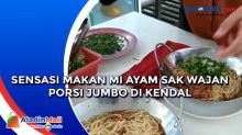 Sensasi Makan Mi Ayam Sak Wajan Porsi Jumbo di Kendal