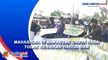 Mahasiswa di Makassar Unjuk Rasa Tolak Kenaikan Harga BBM