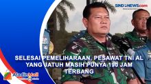 KSAL : Selesai Pemeliharaan, Pesawat TNI AL yang Jatuh Masih Punya 190 Jam Terbang