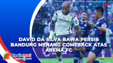 David Da Silva Bawa Persib Bandung Menang Comeback atas Arema FC
