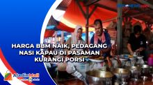 Harga BBM Naik, Pedagang Nasi Kapau di Pasaman Kurangi Porsi