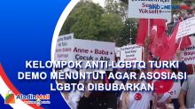 Kelompok Anti-LGBTQ Turki Demo Menuntut Agar Asosiasi LGBTQ Dibubarkan