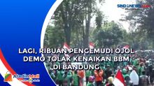Lagi, Ribuan Pengemudi Ojol Demo Tolak Kenaikan BBM di Bandung