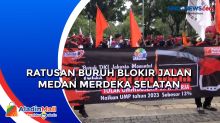 Ratusan Buruh Blokir Jalan Medan Merdeka Selatan
