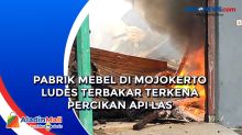 Pabrik Mebel di Mojokerto Ludes Terbakar Terkena Percikan Api Las
