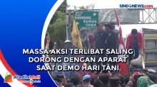Massa Aksi Terlibat Saling Dorong dengan Aparat Saat Demo Hari Tani