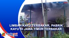 Limbah Kayu Terbakar, Pabrik Kayu di Jawa Timur Terbakar