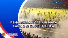Penggunaan Gas Air Mata Langgar Kode Etik FIFA