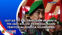 HUT ke-77 TNI, Pangdam IM Minta TNI Jadi Solusi Permasalahan Teritorial Hingga Keamanan