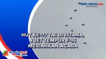 HUT ke-77 TNI di Istana, 8 Jet Tempur F-16 Meriahkan Acara